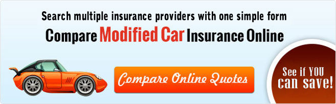 Compare Modified Car Insurance Online